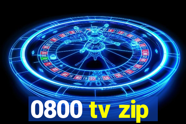 0800 tv zip